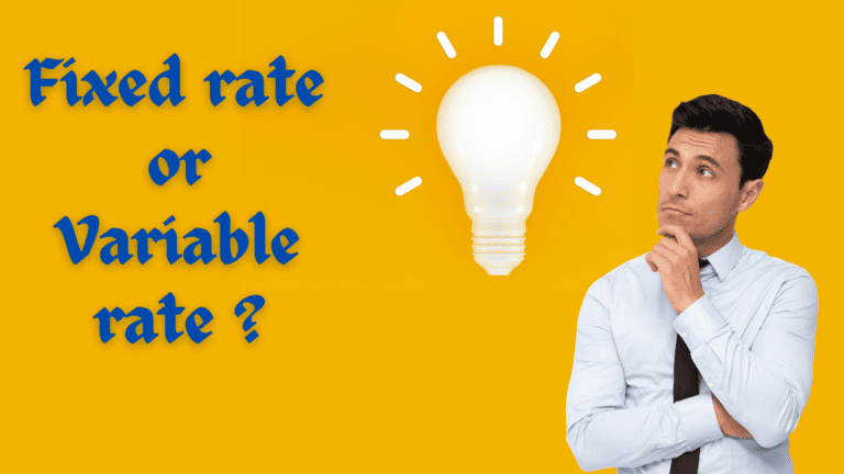 Fixed Rate or Variable Rate ?